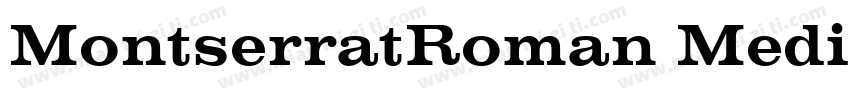 MontserratRoman Medi字体转换